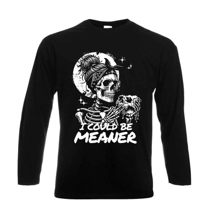 I Could Be Meaner | Men's Long Sleeve