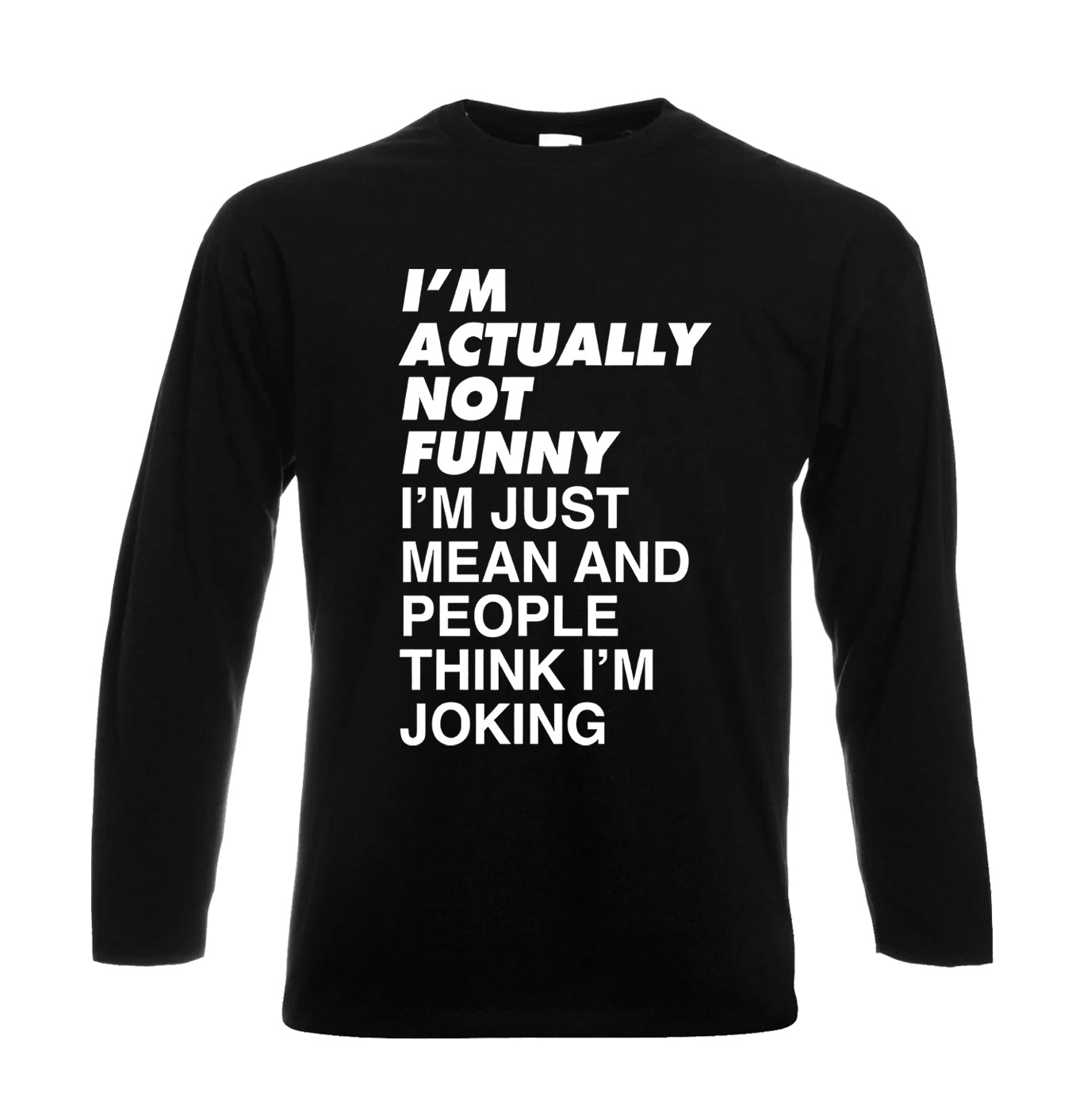 I'm Actually Not Funny | Men's Long Sleeve I'm Actually Not Funny | Men's Long Sleeve