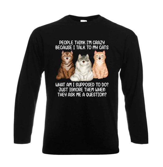 People think i'm crazy | Men's Long Sleeve