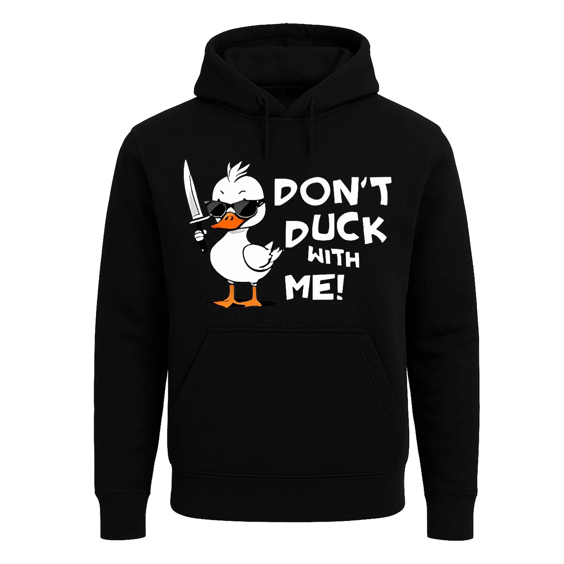 Don't Duck With Me | Hoody For Men's