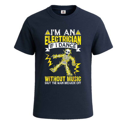 I'm An Electrician | T-Shirt For Men's