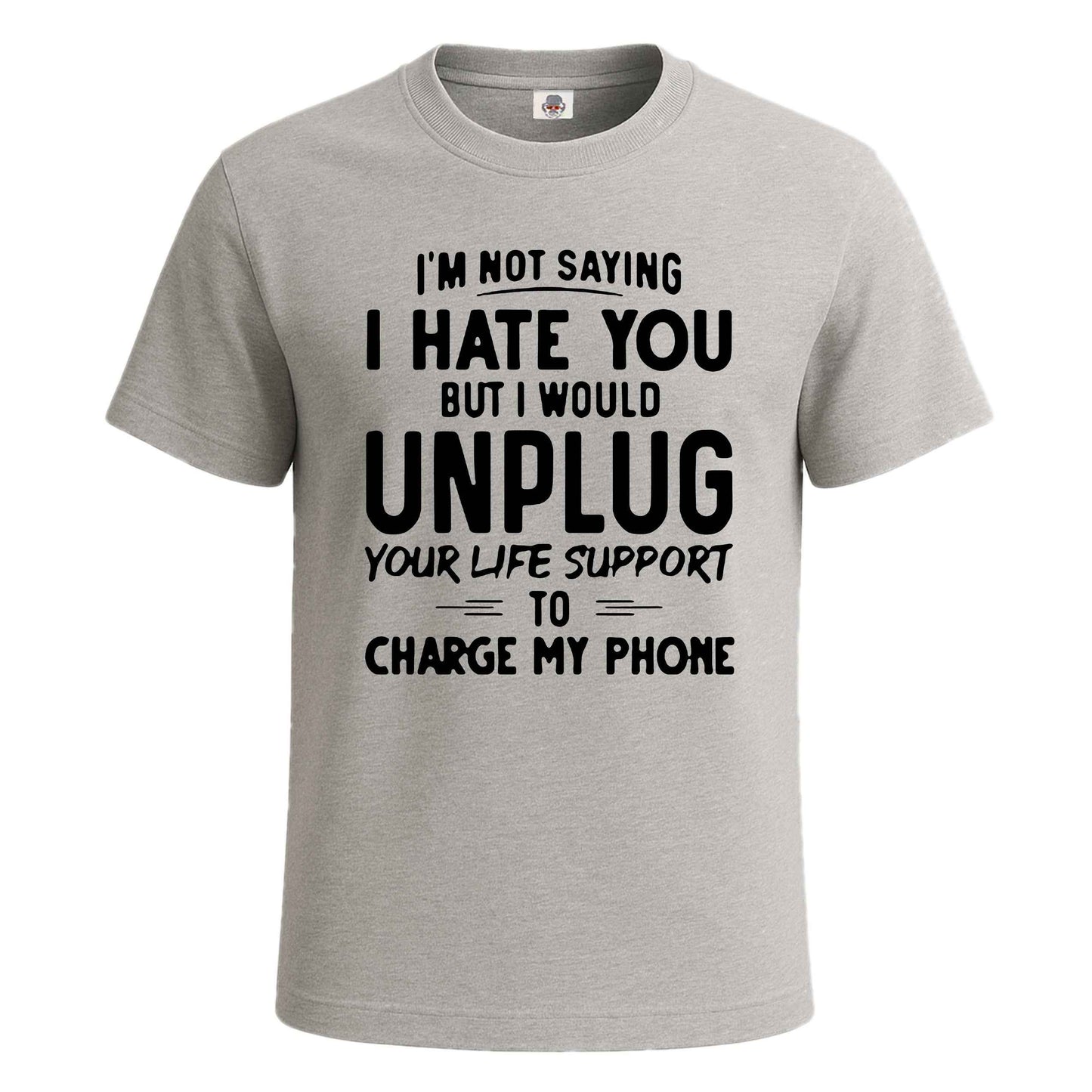 I'm Not Saying I Hate | T-Shirt For Men's