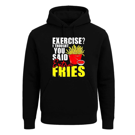 Exercise Extra Fries | Hoody For Men's