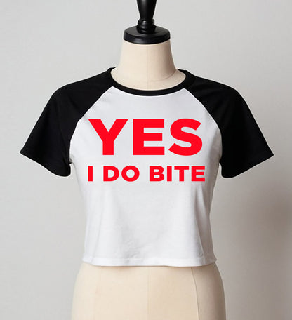 YES I DO BITE | LADIES RAGLAN CROP TOP