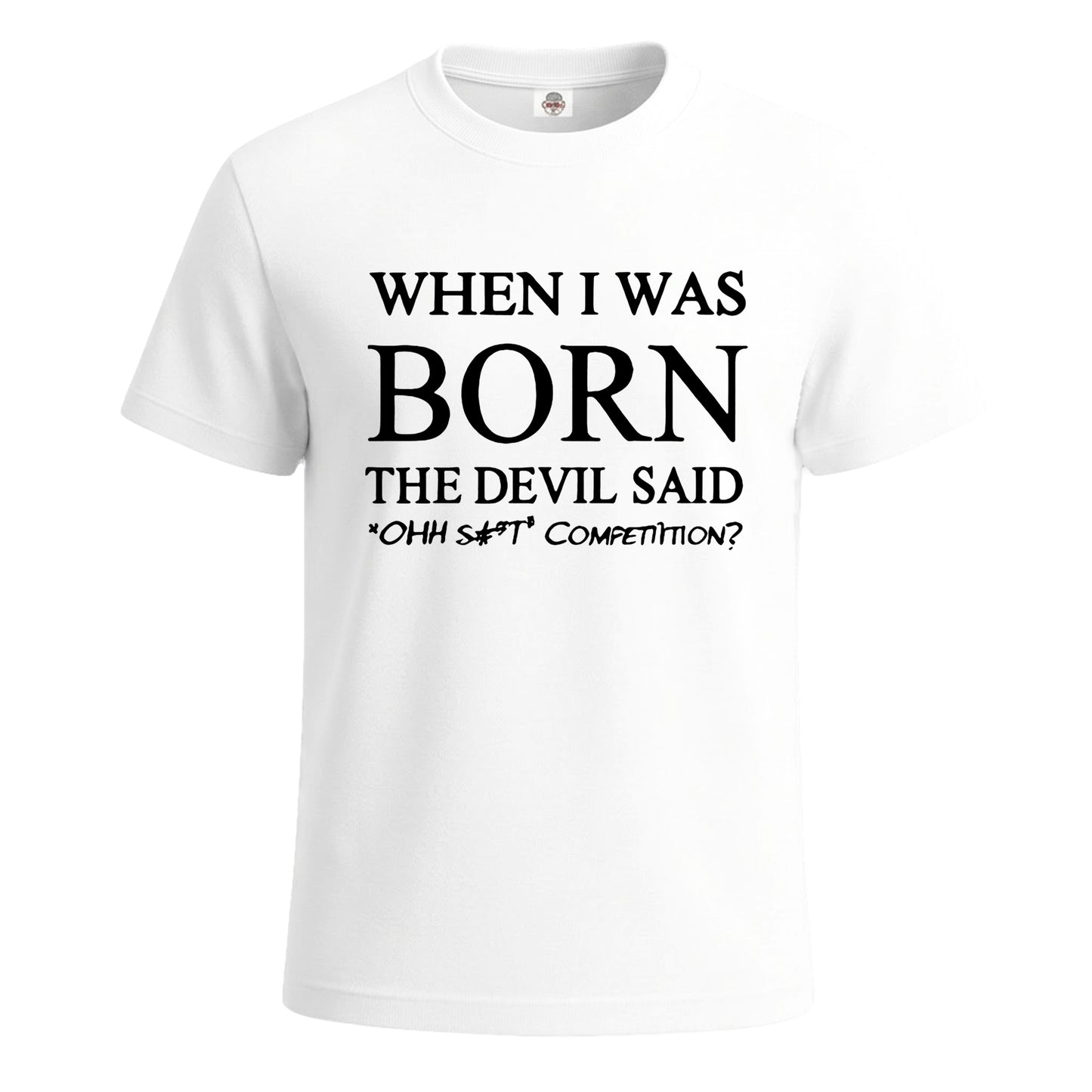 When I Was Born The Devil | T-Shirt For Men's