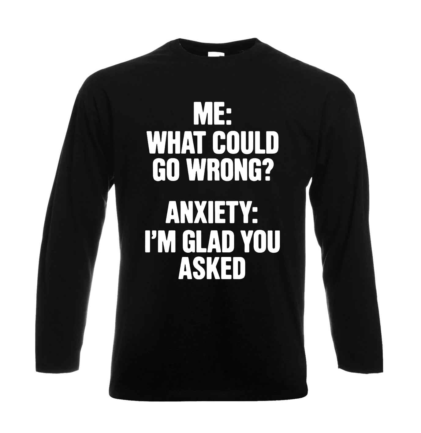 Me What Could Go Wrong | Men's Long Sleeve