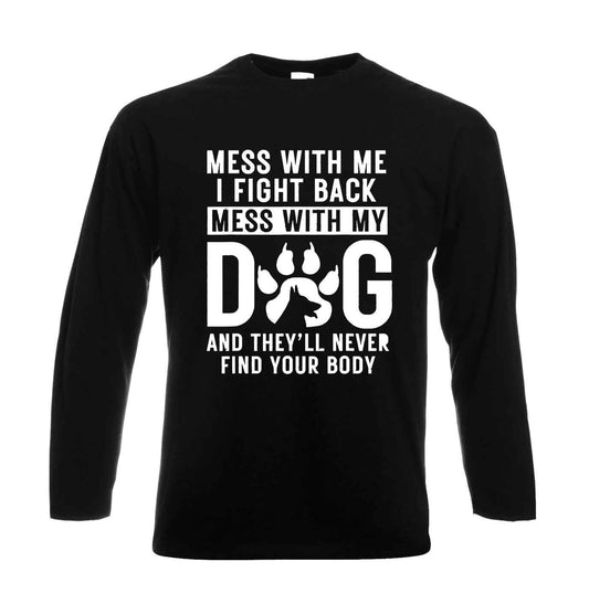 Mess With Me | Men's Long Sleeve