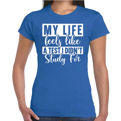 My Life Feels | LADIES T-SHIRT