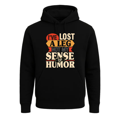 I've Lost A Leg Not | Hoody For Men's I've Lost A Leg Not | Hoody For Men's