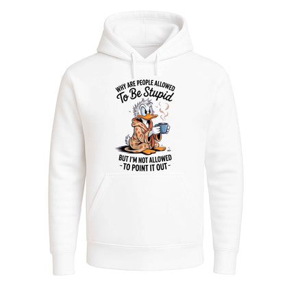 Why Are People Allowed | Hoody For Men's