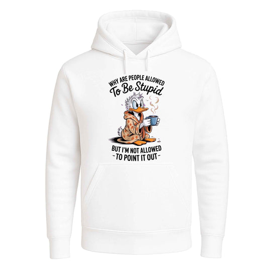 Why Are People Allowed | Hoody For Men's
