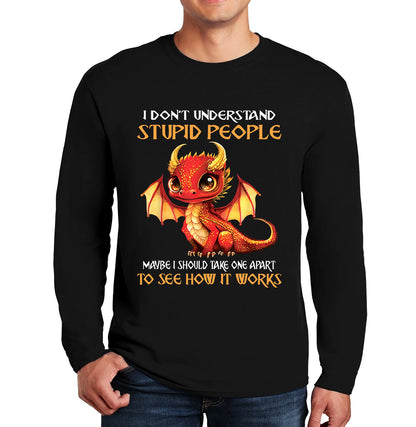 I Dont Understand Stupid | Men's Long Sleeve