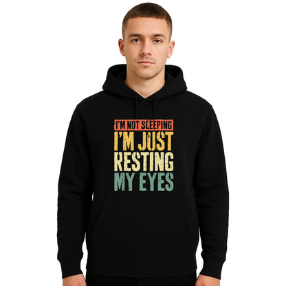 I'm Not Sleeping I'm Just | Hoody For Men's I'm Not Sleeping I'm Just | Hoody For Men's
