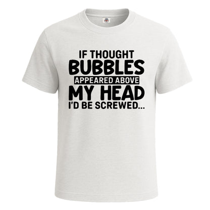 If Thought Bubbles | T-Shirt For Men's WHITE T-SHIRT If Thought Bubbles | T-Shirt For Men's