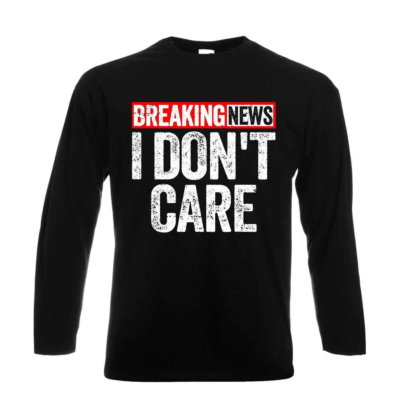 Breaking New I Don't | Men's Long Sleeve Breaking New I Don't | Men's Long Sleeve