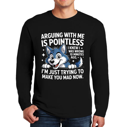 Arguing With Me Is | Men's Long Sleeve
