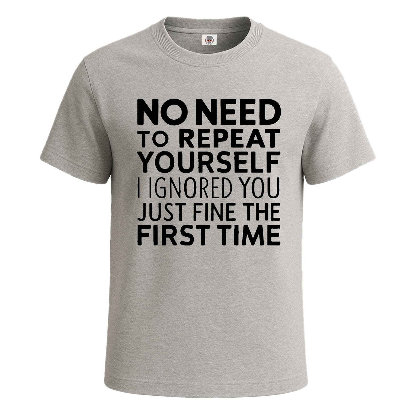 No Need To Repeat | T-Shirt For Men's