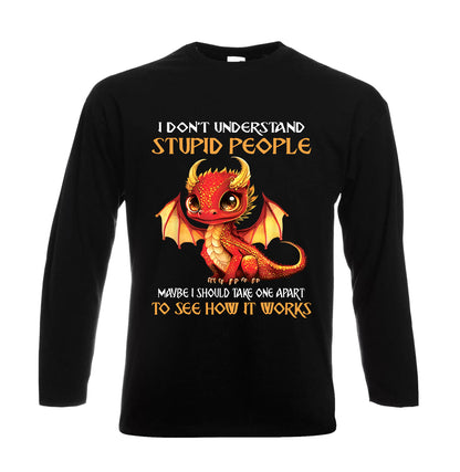 I Dont Understand Stupid | Men's Long Sleeve