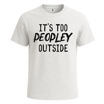 It's to Peopley Outside | T-Shirt For Men's WHITE T-SHIRT It's to Peopley Outside | T-Shirt For Men's