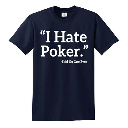 I Hate Poker | MEN'S T-SHIRT