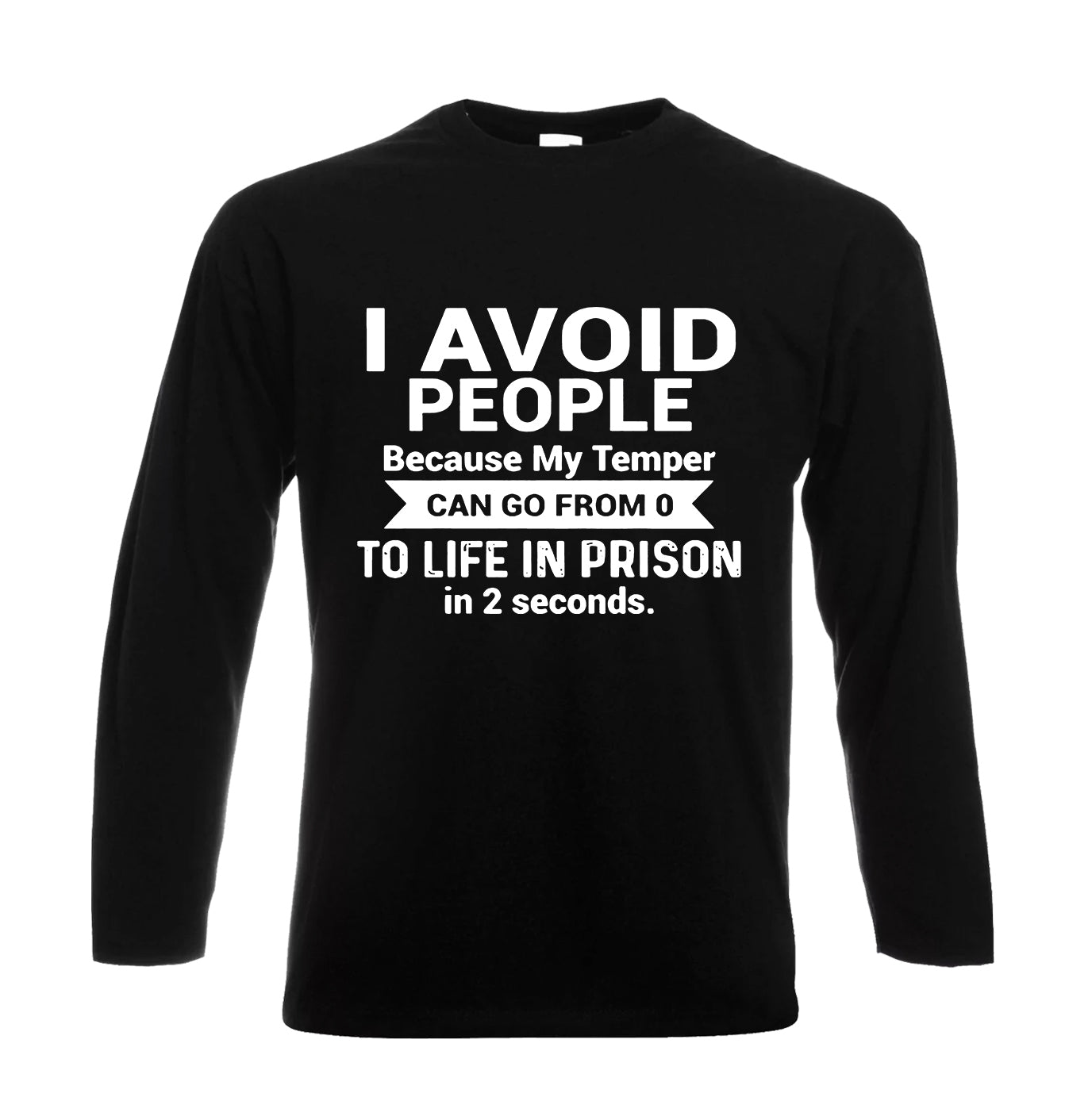 I Avoid People Because | Men's Long Sleeve