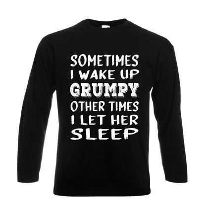 Sometimes I wake Up | Men's Long Sleeve