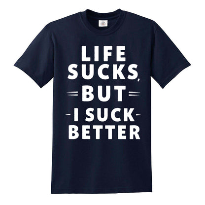 LIFE SUCKS BUT | MEN'S T-SHIRT