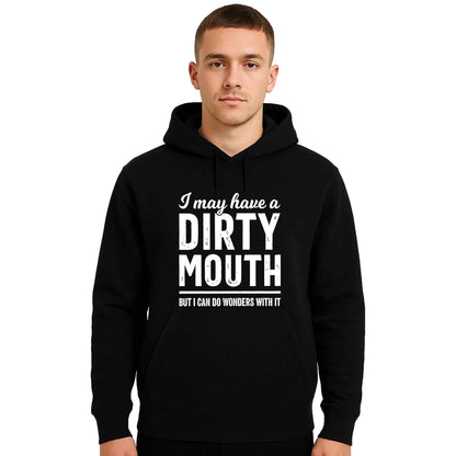 I May Have A Dirty | Hoody For Men's