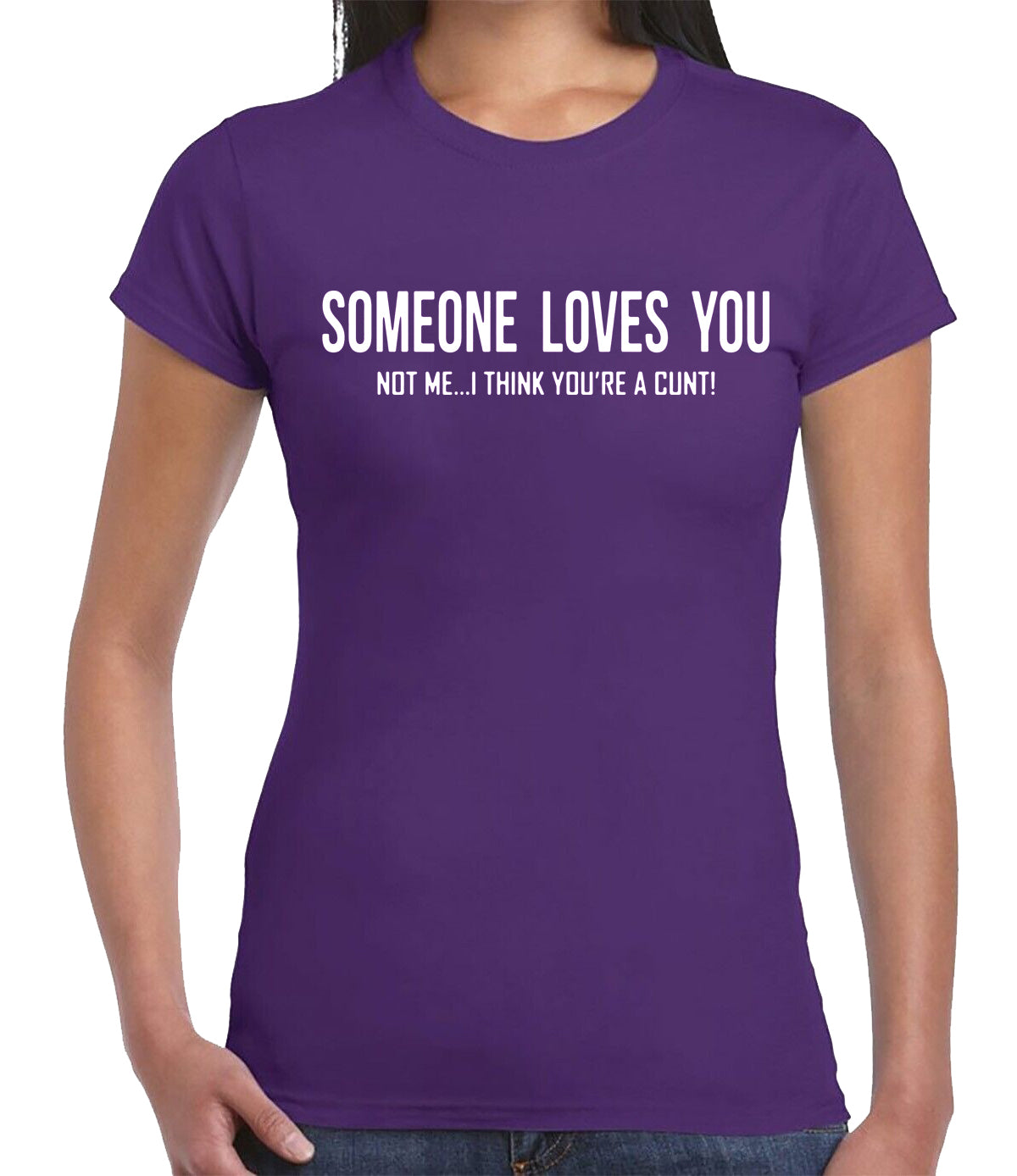 Someone Loves You | LADIES T-SHIRT