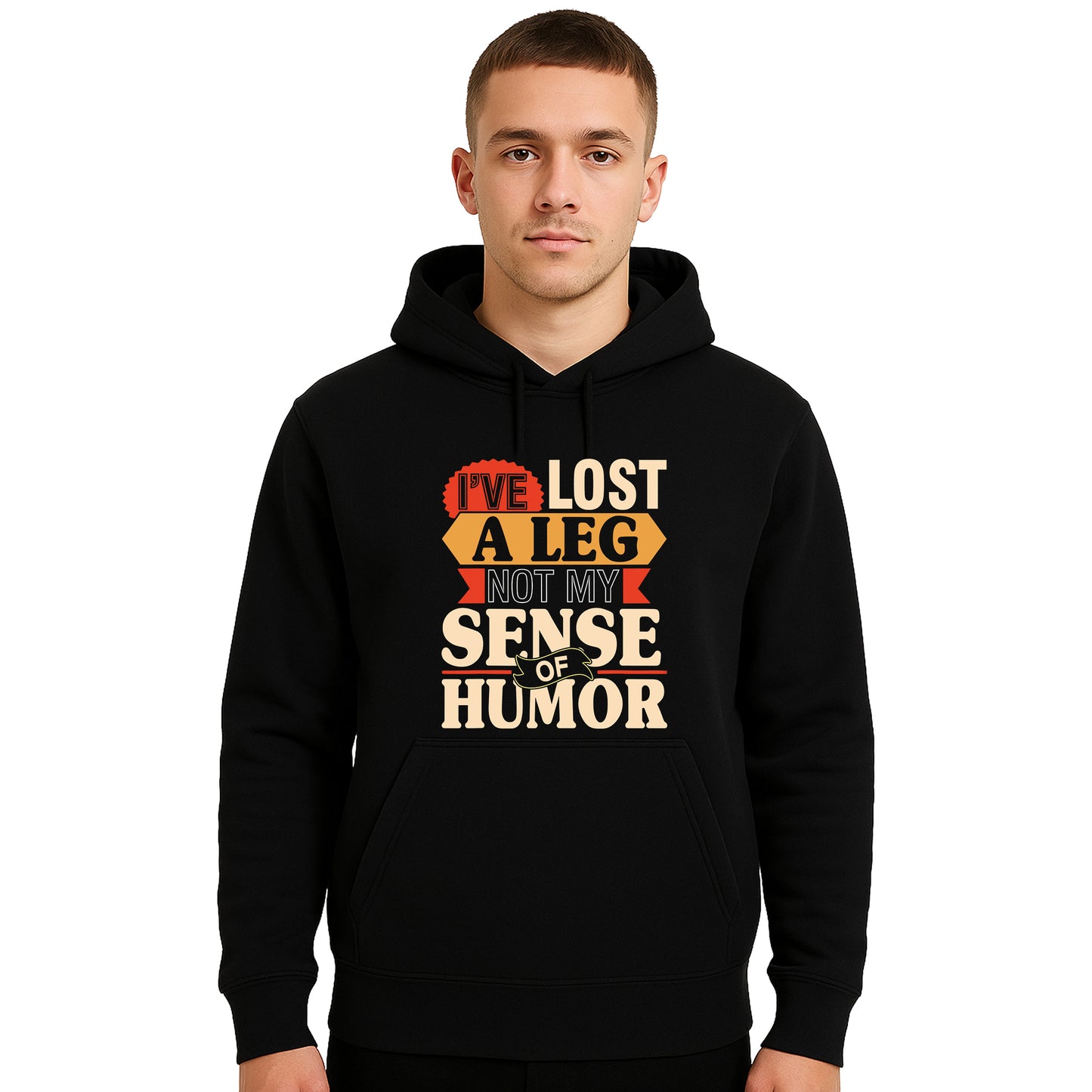 I've Lost A Leg Not | Hoody For Men's I've Lost A Leg Not | Hoody For Men's