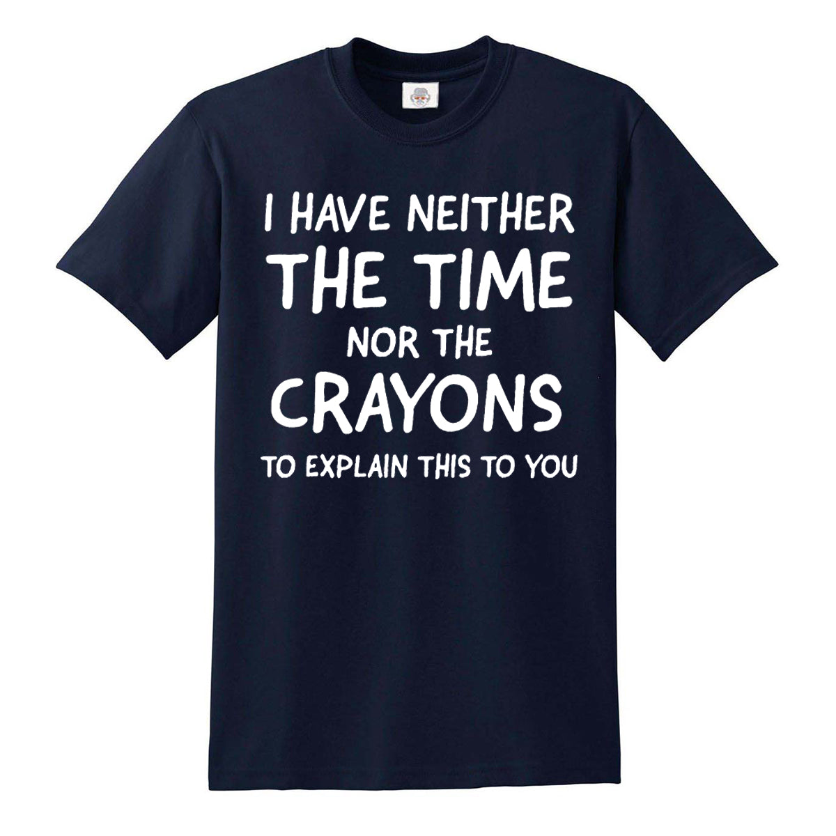 I Have Neither | MEN'S T-SHIRT