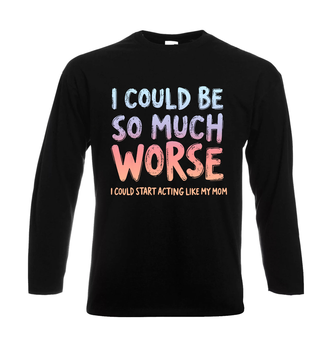 I Could Be so Much | Men's Long Sleeve