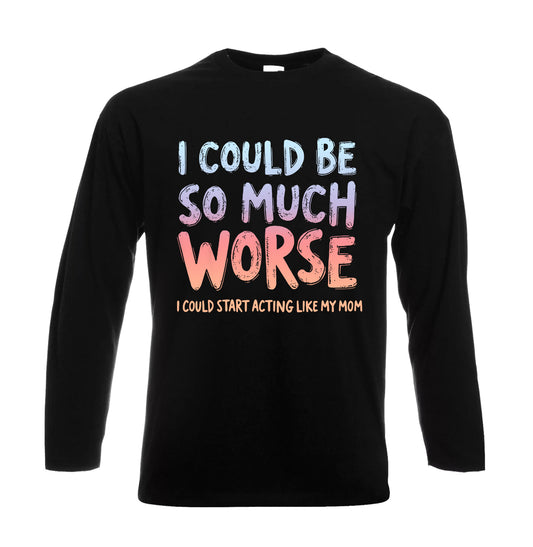 I Could Be so Much | Men's Long Sleeve