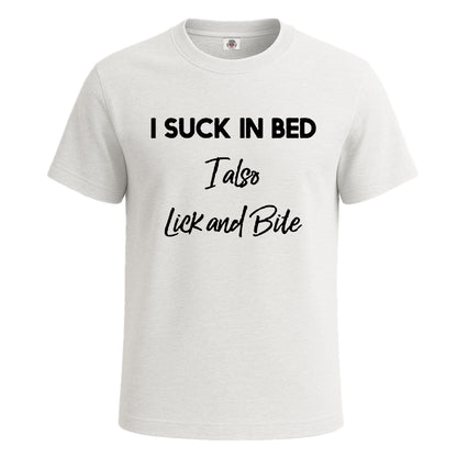I Suck In Bed I Also | T-Shirt For Men's