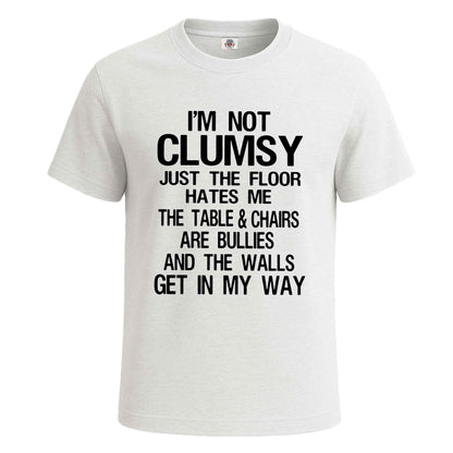 I Am Not Clumsy I'ts | T-Shirt For Men's