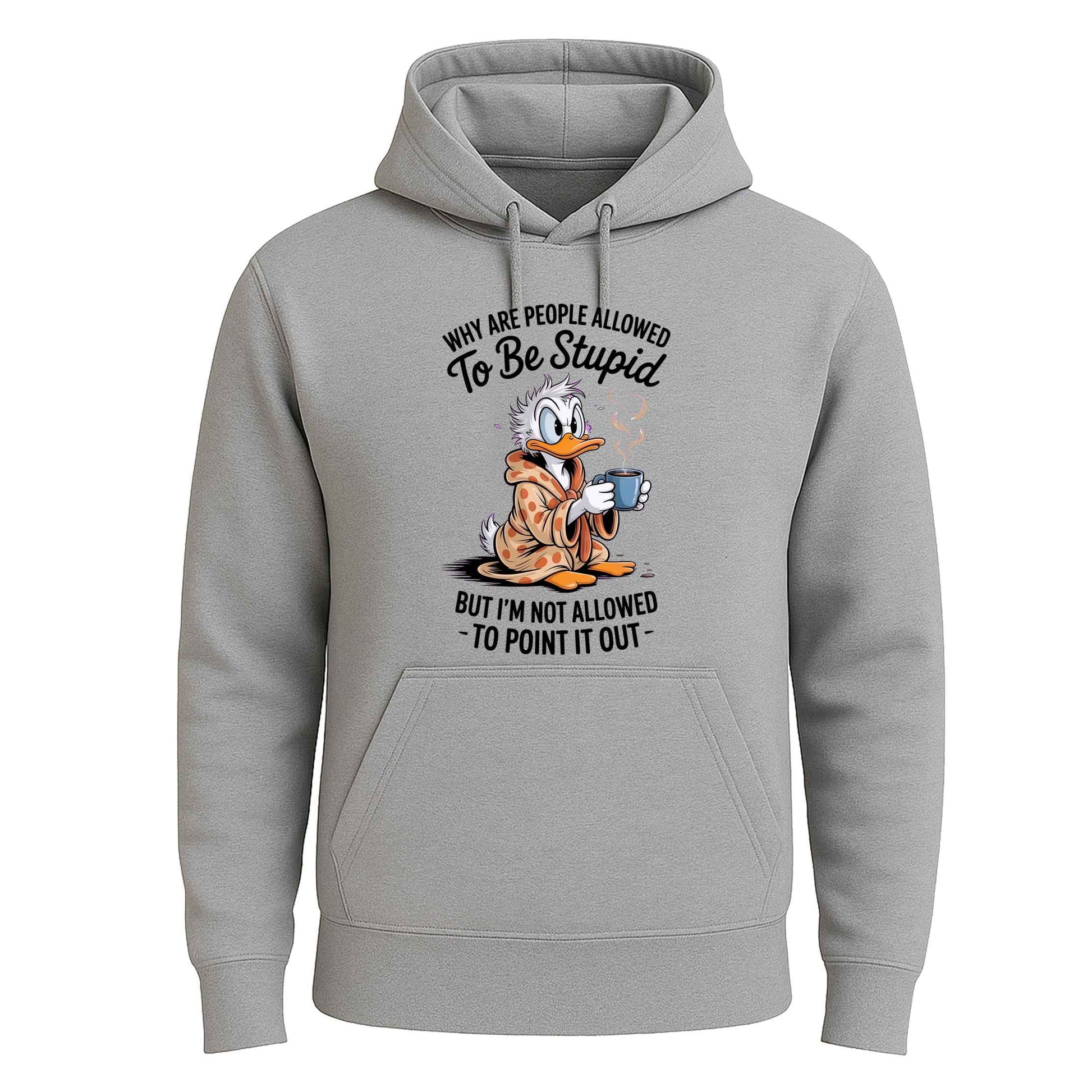 Why Are People Allowed | Hoody For Men's