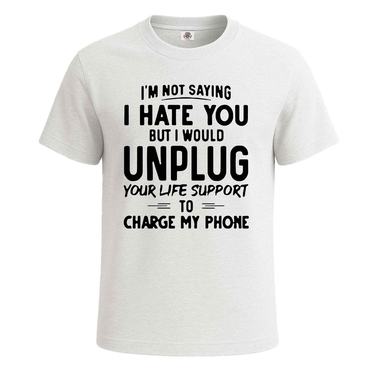I'm Not Saying I Hate | T-Shirt For Men's
