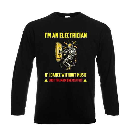 I'm An Electrician If | Men's Long Sleeve