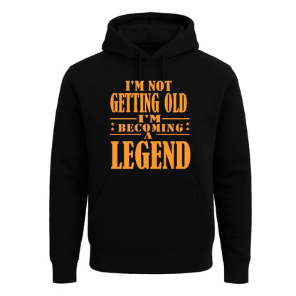 I'm Not Getting Old | Hoody For Men'S