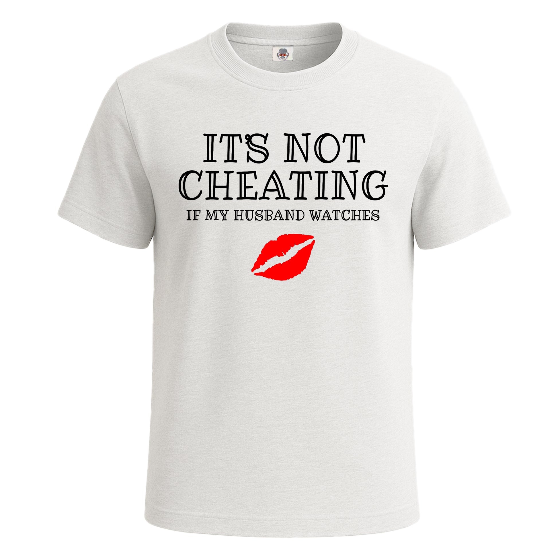 It's Not Cheating If | T-Shirt For Men's WHITE T-SHIRT It's Not Cheating If | T-Shirt For Men's