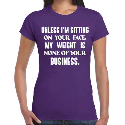 Unless I'm Sitting | LADIES T-SHIRT