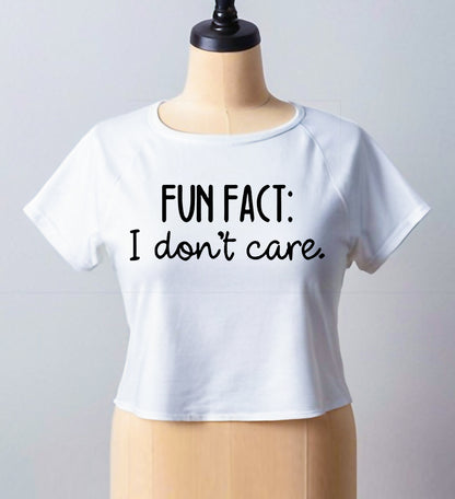 FUN FACT I DON'T CARE | CROP TOP FOR LADIES
