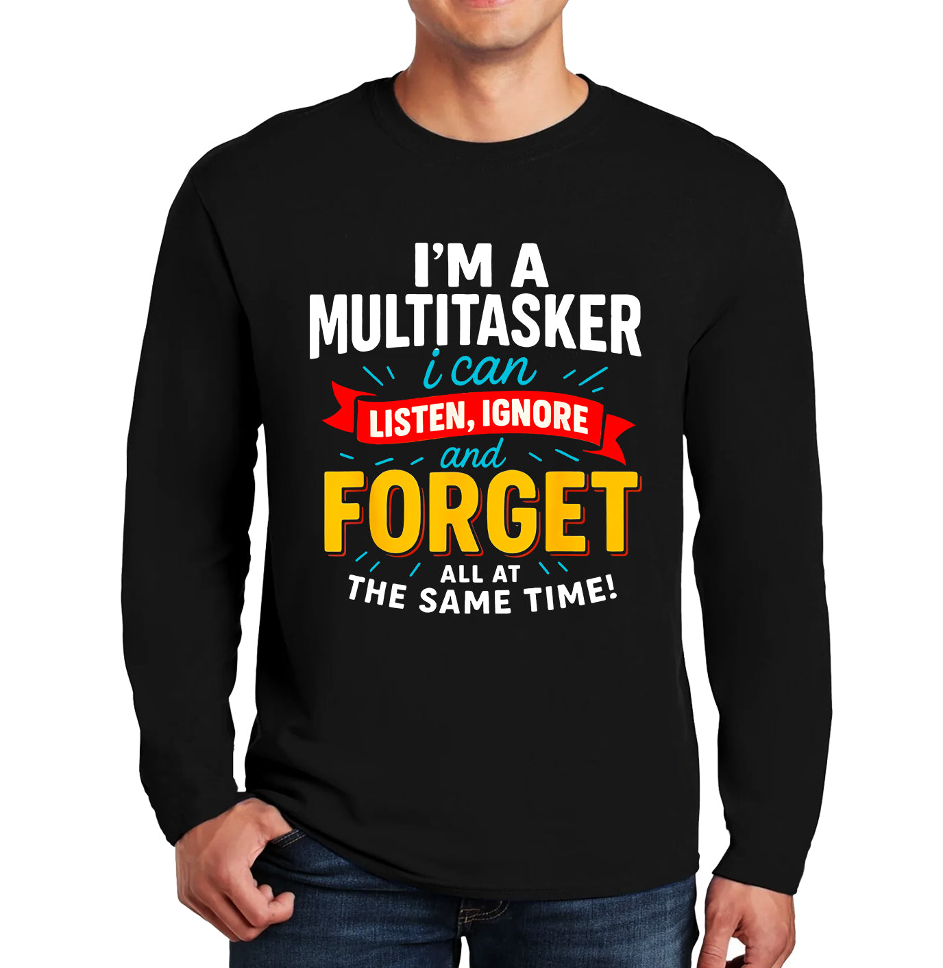 I'm A Multitasker I Can | Men's Long Sleeve