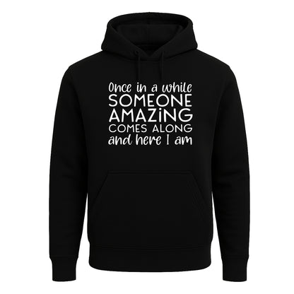 Once In A White Somone | Hoody For Men's Once In A White Somone | Hoody For Men's