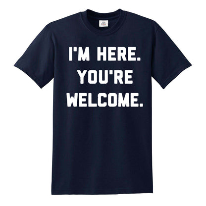 I'M HERE YOU'RE | MEN'S T-SHIRT