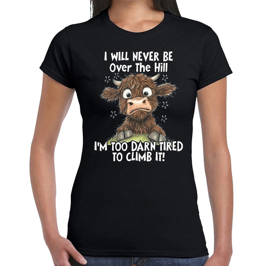 I WILL NEVER BE | LADIES T-SHIRT