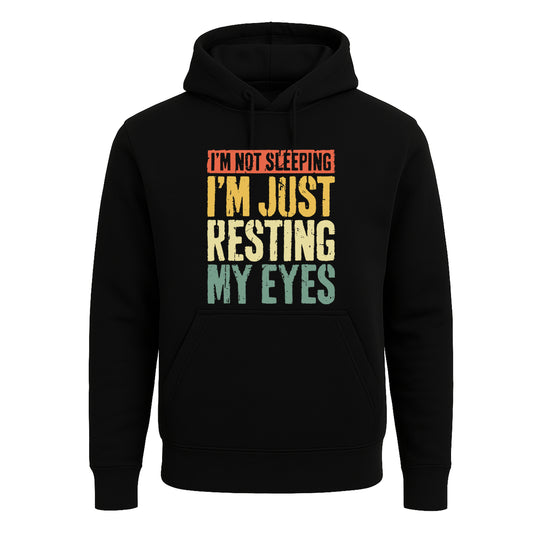 I'm Not Sleeping I'm Just | Hoody For Men's