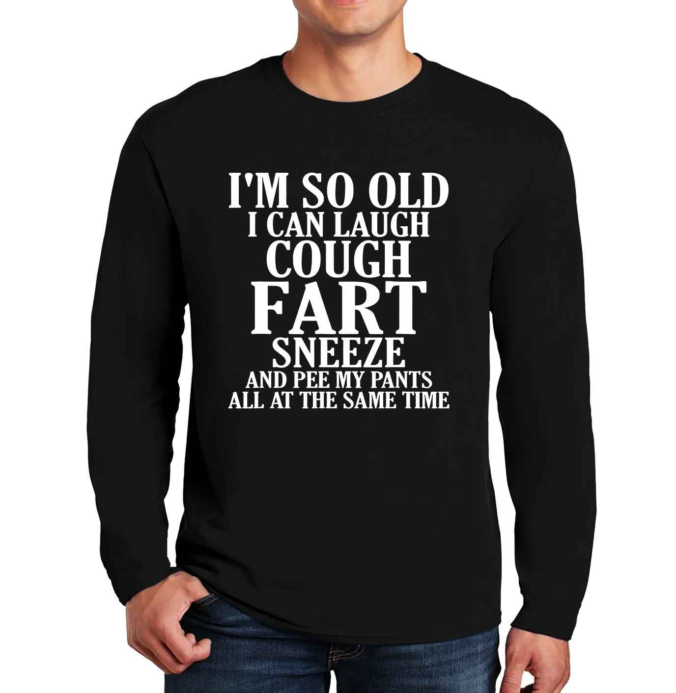 I'M SO OLD I CAN LAUGH | Men's Long Sleeve I'M SO OLD I CAN LAUGH | Men's Long Sleeve