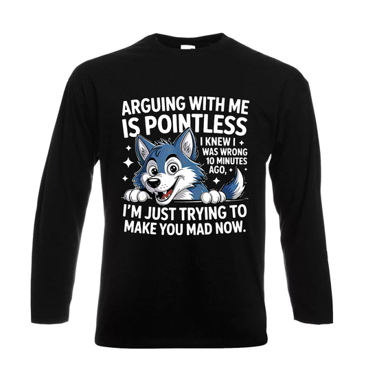 Arguing With Me Is | Men's Long Sleeve