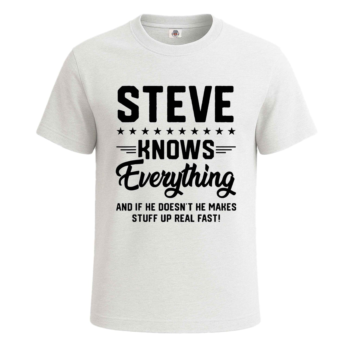 Steve Knows Everything | T-Shirt For Men's WHITE T-SHIRT Steve Knows Everything | T-Shirt For Men's